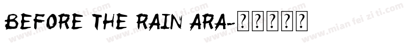Before the Rain Ara字体转换